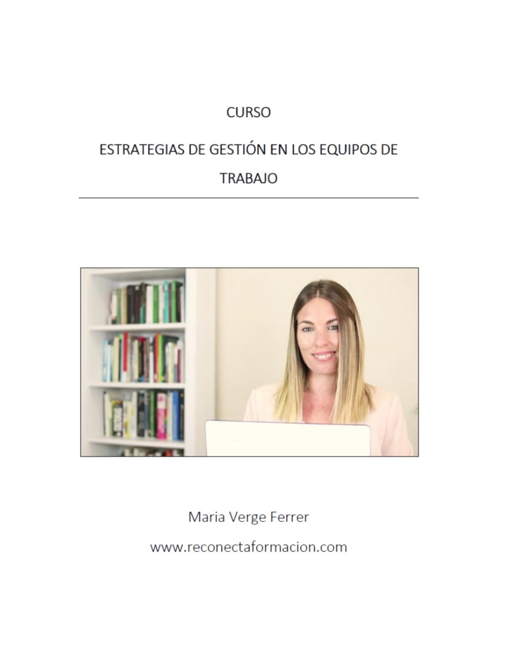 Curso: Estrategias de gestión en los equipos de trabajo (Cursos Reconectaformación Maria Verge Ferrer)