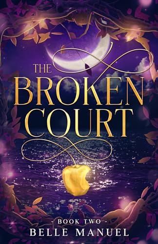 The Broken Court (Shyal Chronicles Book 2)