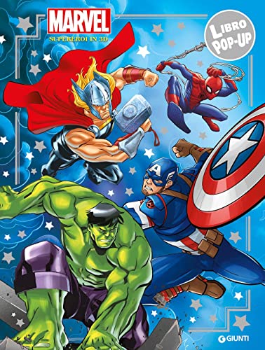 Marvel. Supereroi in 3D. Libro pop-up. Ediz. a color