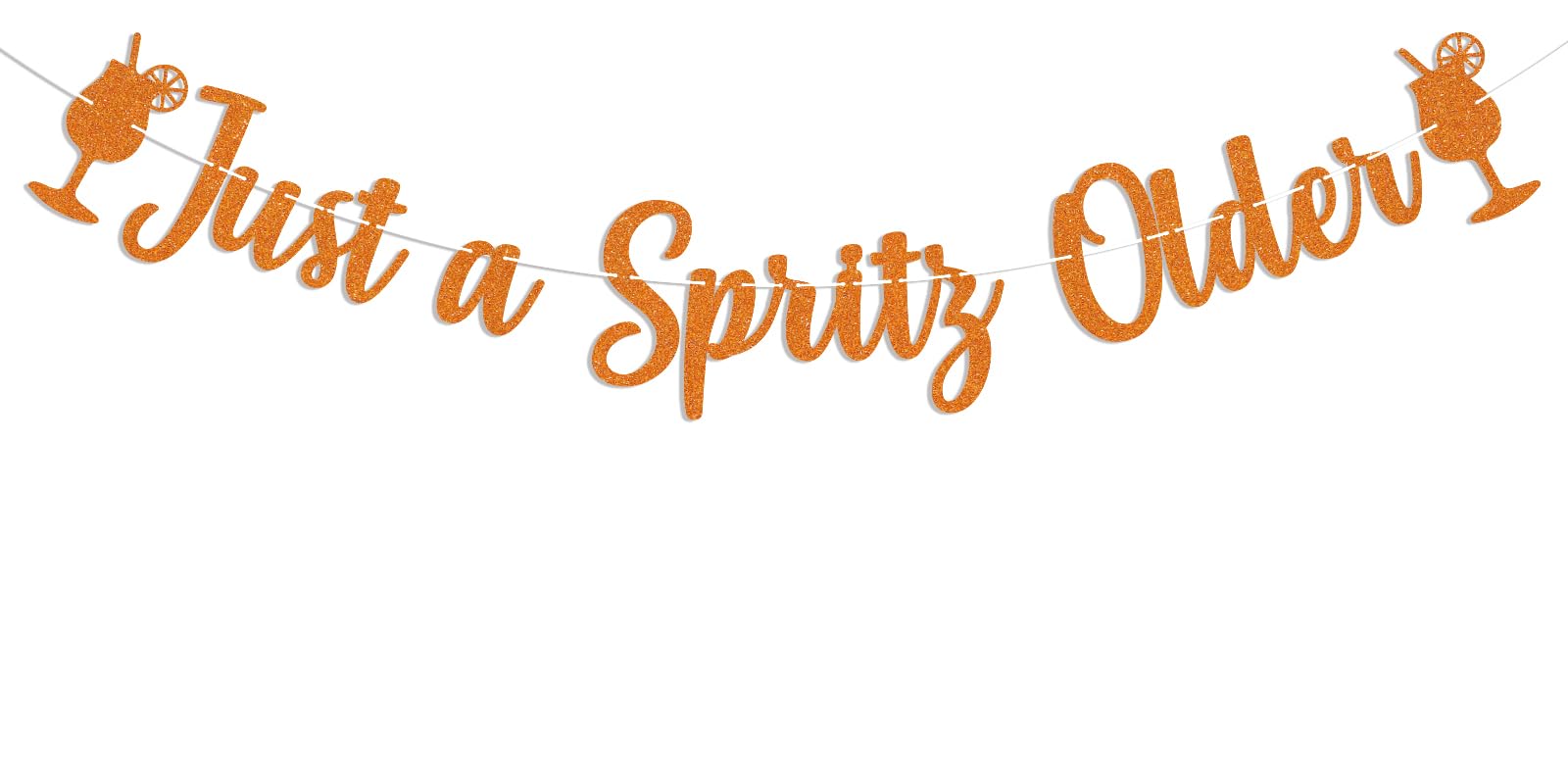 Photo 1 of CHINGYIA "Just a Spritz Older" Birthday Banner - Orange Glitter