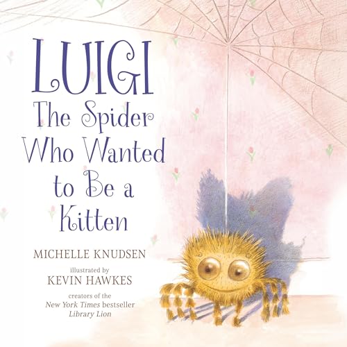 Luigi, the Spider Who Wanted to Be a Kitten by Michelle Knudsen, Kevin Hawkes - illustrator episode artwork