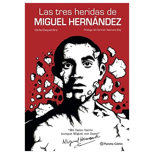 Las tres heridas de Miguel Hernández (Novela gráfica)
