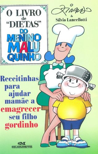 O Livro De Dietas Do Menino Maluquinho O Livro De Dietas Do Menino Maluquinho