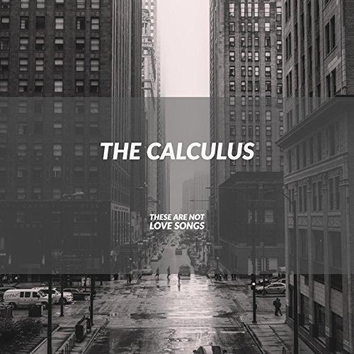 These Are Not Love Songs by the calculus on Amazon Music Amazon.co.uk