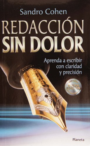 Redaccion Sin Dolor/ Writing Without Pain (Spanish Edition)
