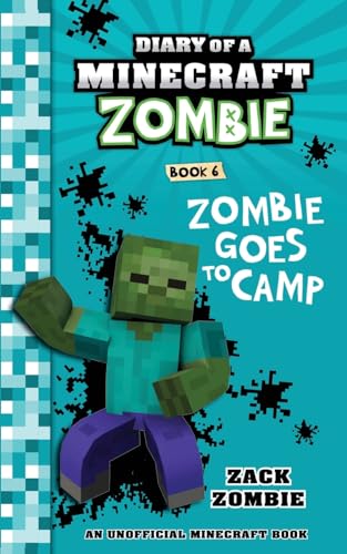 Diary of a Minecraft Zombie Book 6: Zombie Goes to Camp (6)