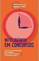 Inteligência em Concursos: Manual de instruções do cérebro para concurseiros e vestibulandos: 4