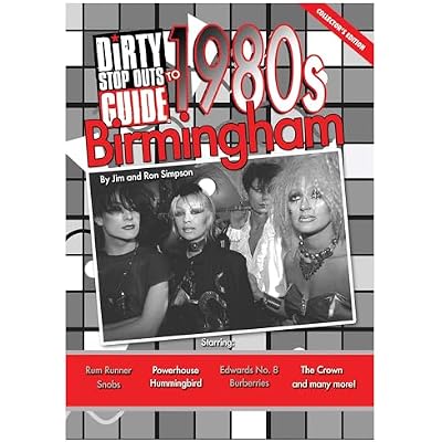 Dirty Stop Out's Guide to 1980s Birmingham - Collector's Edition