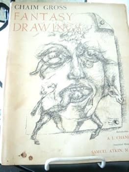 Hardcover Chaim Gross: Fantasy Drawings (With A full Page Drawing, Signed) Book
