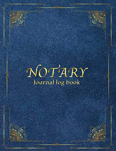 Notary Records Journal: Official Notary Journal | Public Notary Records Book | Notarial acts records events Log | Notary Template| Notary Receipt Book ... Log for detailed recording of notarial acts