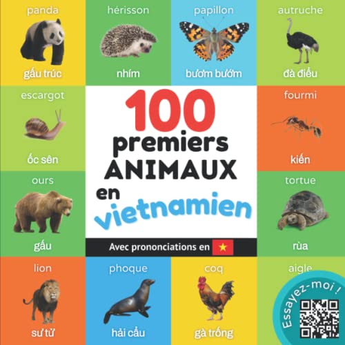 100 premiers animaux en vietnamien: Imagier bilingue pour enfants : français / vietnamien avec prononciations