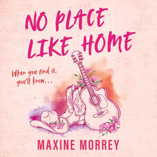 No Place Like Home Audiobook By Maxine Morrey cover art