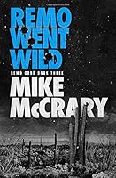 Remo Went Wild (Remo Cobb) 1549671715 Book Cover