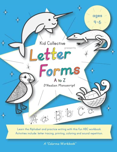 Letter Forms A to Z: D'nealian Manuscript writing Alphabet Coloring Workbook for ages 4, 5, 6