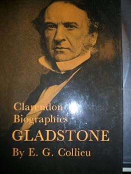 Hardcover Gladstone, (The Clarendon biographies) Book