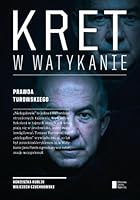 Kret w Watykanie. Prawda Turowskiego 832681265X Book Cover