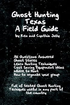 Paperback Ghost Hunting Texas A Field Guide Book