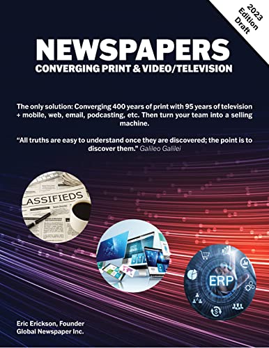 Newspapers: Converging 400 Years of Print With 95 Years of Video/Television