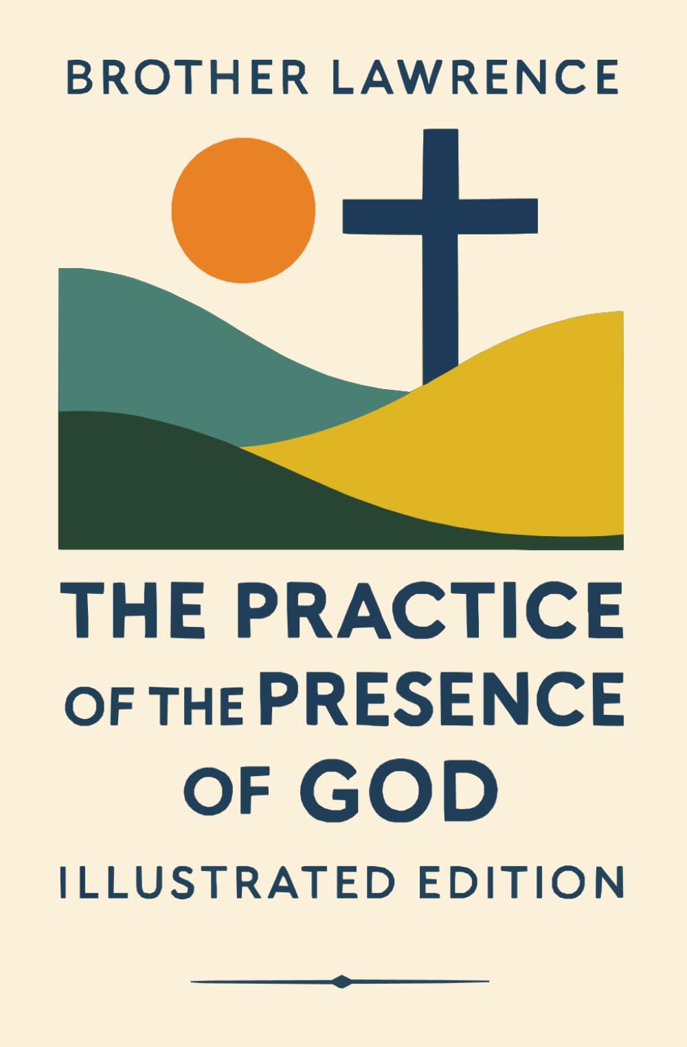 The Practice of the Presence of God – Illustrated Edition with Scripture Readings