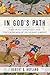 In God's Path: The Arab Conquests and the Creation of an Islamic Empire (Ancient Warfare and Civilization)