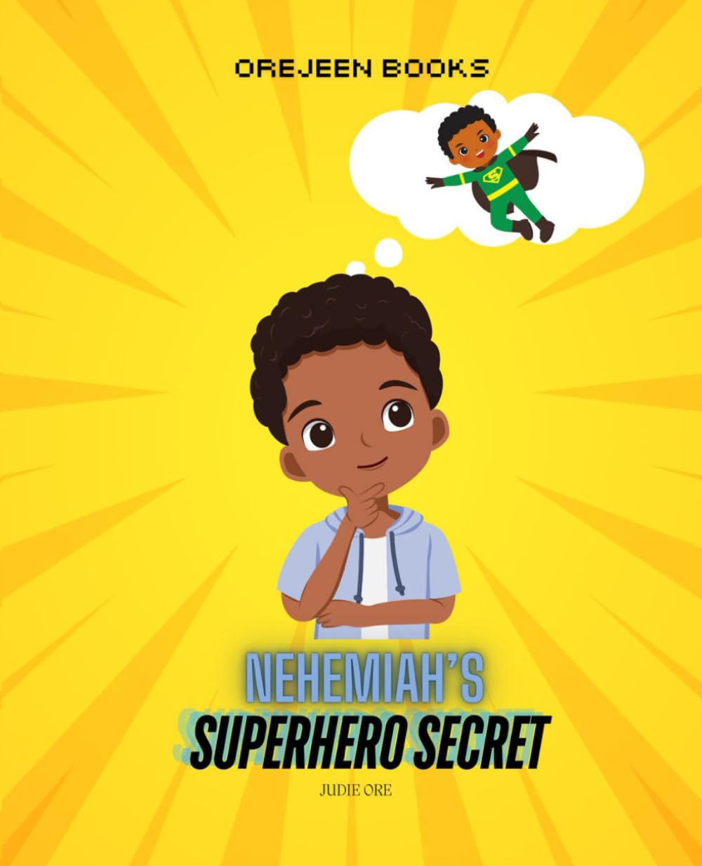 Nehemiah's Superhero Secret