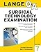 LANGE Q&A Surgical Technology Examination, Seventh Edition