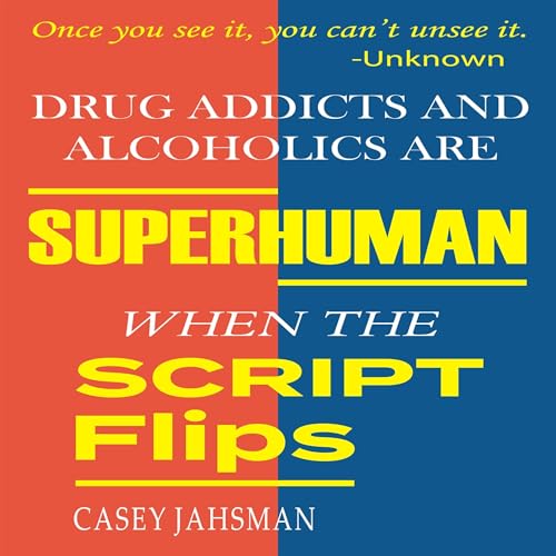 Drug Addicts and Alcoholics Are Superhuman cover art
