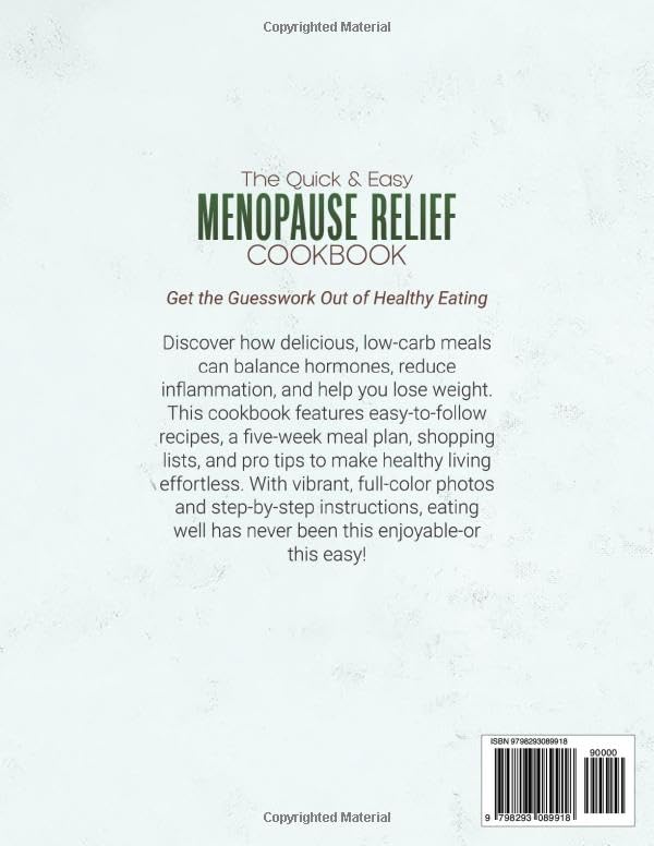 The Quick & Easy Menopause Relief Cookbook: Quick, Anti-Inflammatory Recipes and Meal Plans for Beginners to Lose Weight and Balance Hormones (Anti-Inflammatory Menopause Series) - Image 2