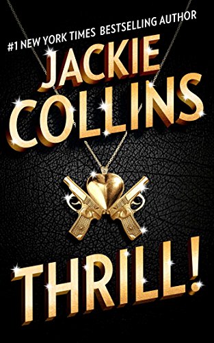 Thrill By Jackie Collins List Of 2022 Jackie Collins Newest Books