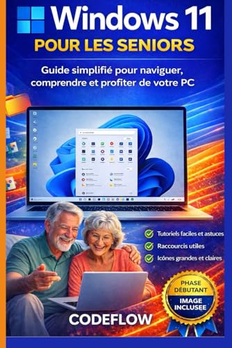 Windows 11 pour les seniors: Guide...