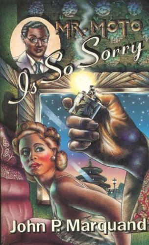 Buy Mr Moto Is So Sorry (The Moto Series) — BookShops.in