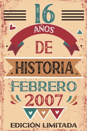 16 Años De Historia Febrero 2007: Libro de visitas, cuaderno, 110 páginas de felicitaciones, idea de regalo, regalo Para la esposa, novia, mujer, La madre