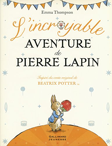 L'incroyable aventure de Pierre Lapin [French] 2070662195 Book Cover
