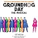 Groundhog Day The Musical (Original Broadway Cast Recording)