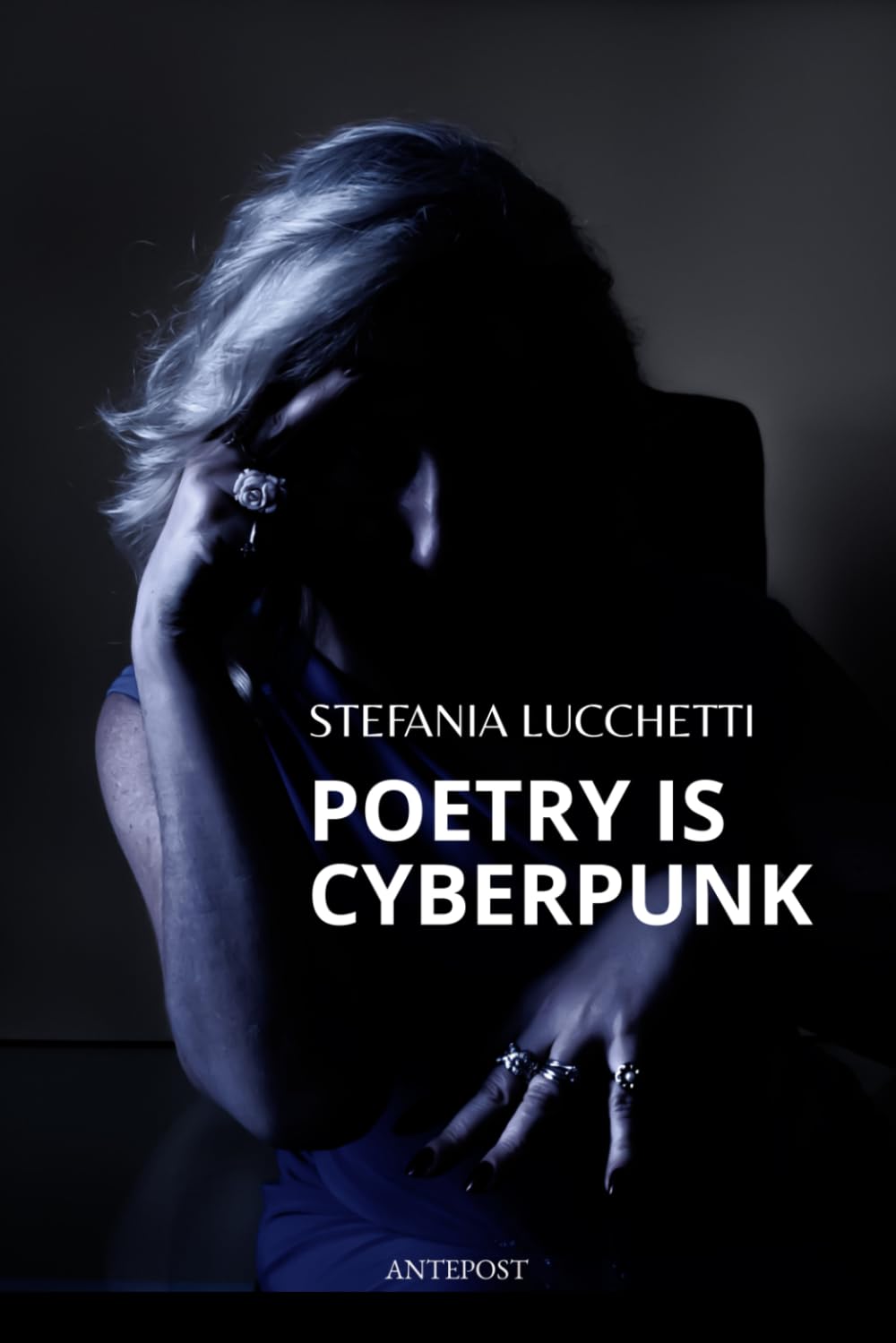 Poetry is Cyberpunk: 3 (Stefania Lucchetti - Contemporary Italian Poetry: Bilingual Editions)