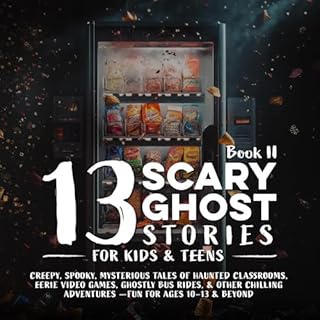 13 Scary Ghost Stories for Kids & Teens II Audiobook By Inked Crown Publishing cover art