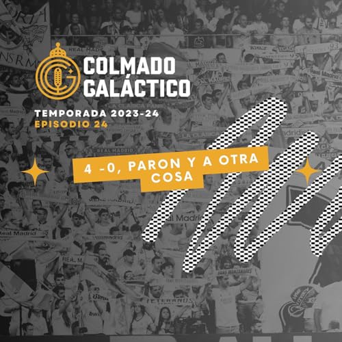 24. 4 a 0, parón y a otra cosa Podcast Por arte de portada