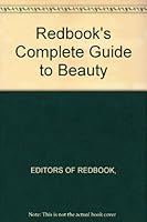 Redbook's Complete Guide To Beauty B005KFOTW0 Book Cover