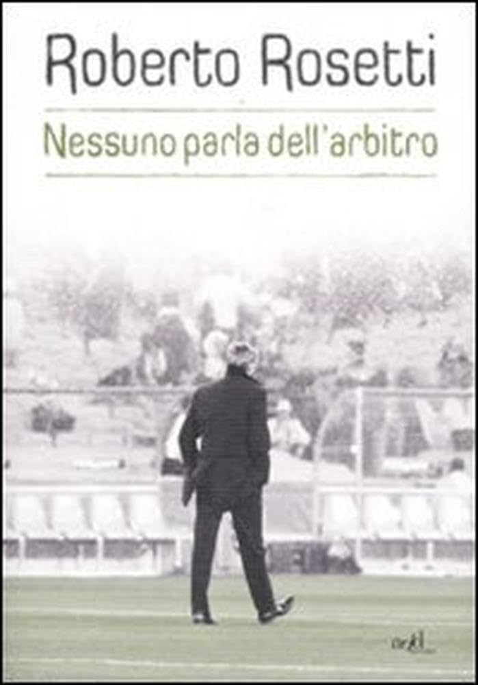 Nessuno Parla Dell'arbitro. Da Mirafiori Alla Piazza Rossa - 4