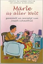 Download Märle üs aller Welt Contes du monde entier en langue alsacienne PDF