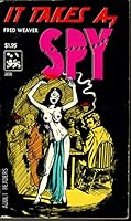 It Takes a Spy B004BIGP3S Book Cover