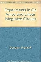 Experiments in Op Amps and Linear Integrated Circuits 0827350724 Book Cover