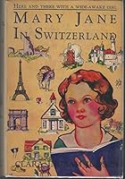 Mary Jane in Switzerland B000NQFOLG Book Cover