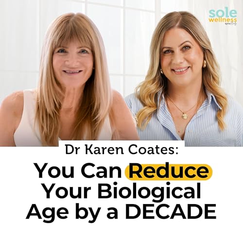 Dr Karen Coates: You Can Reduce Your Biological Age by a DECADE + the Superfoods that Reduce Breast Cancer Risk by 20%