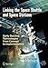Produktbild Linking the Space Shuttle and Space Stations: Early Docking Technologies from Concept to Implementation (Springer Praxis Books)