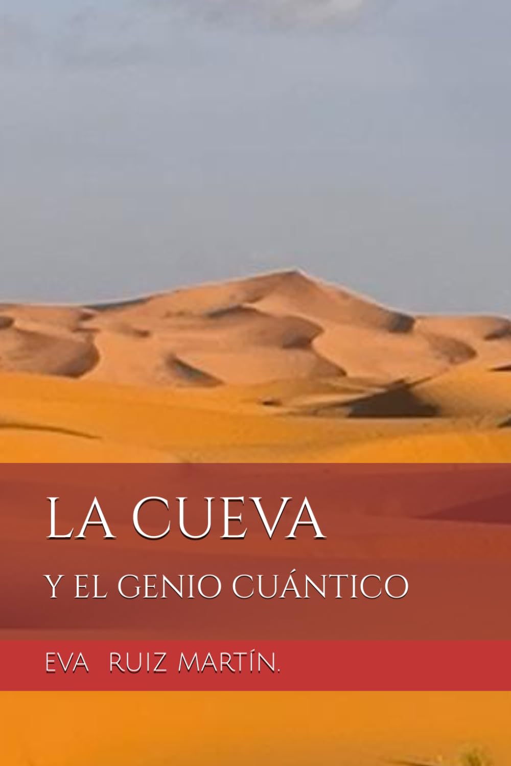 LA CUEVA: Y EL GENIO CUÁNTICO