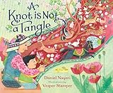 A Knot Is Not a Tangle