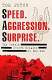 Speed, Aggression, Surprise: The Untold Secret Origins of the SAS (English Edition)