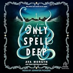 Only Spell Deep Audiolibro Por Ava Morgyn arte de portada