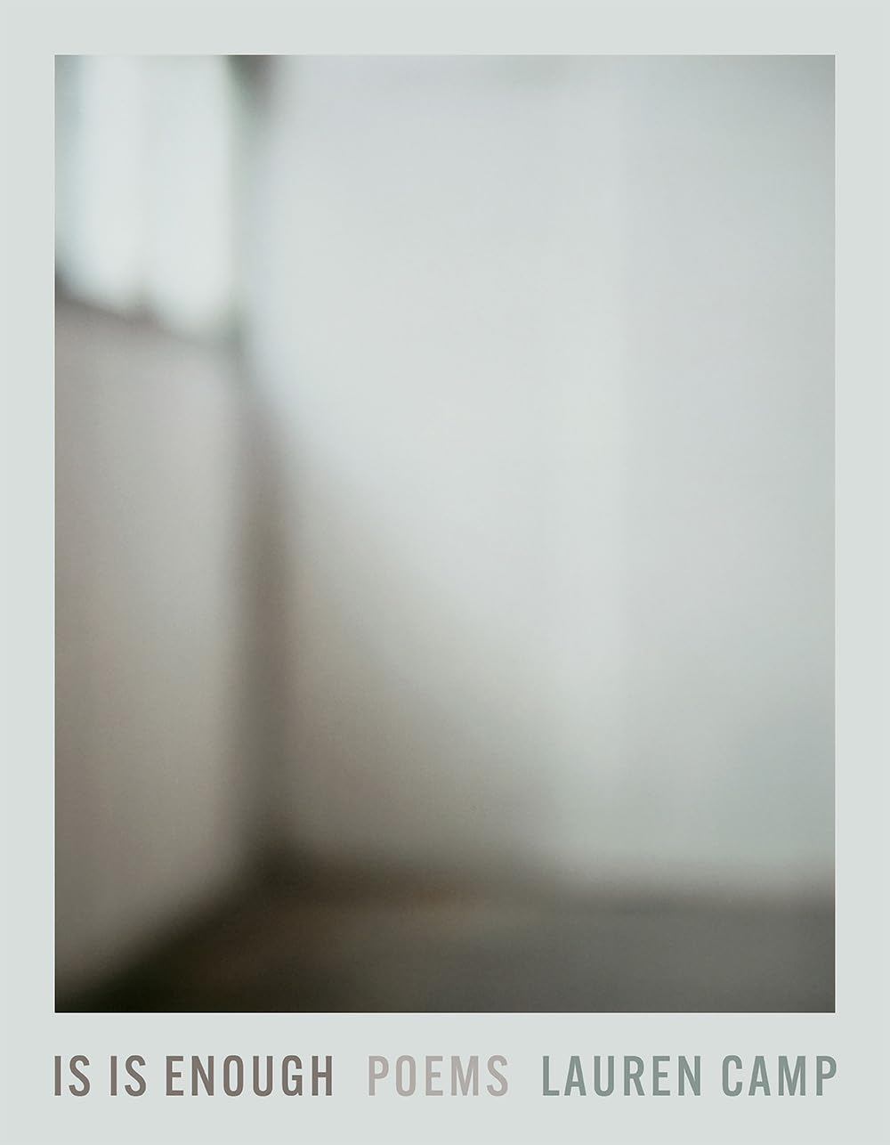 Is Is Enough Volume 43: Poems (21st Century Poets)